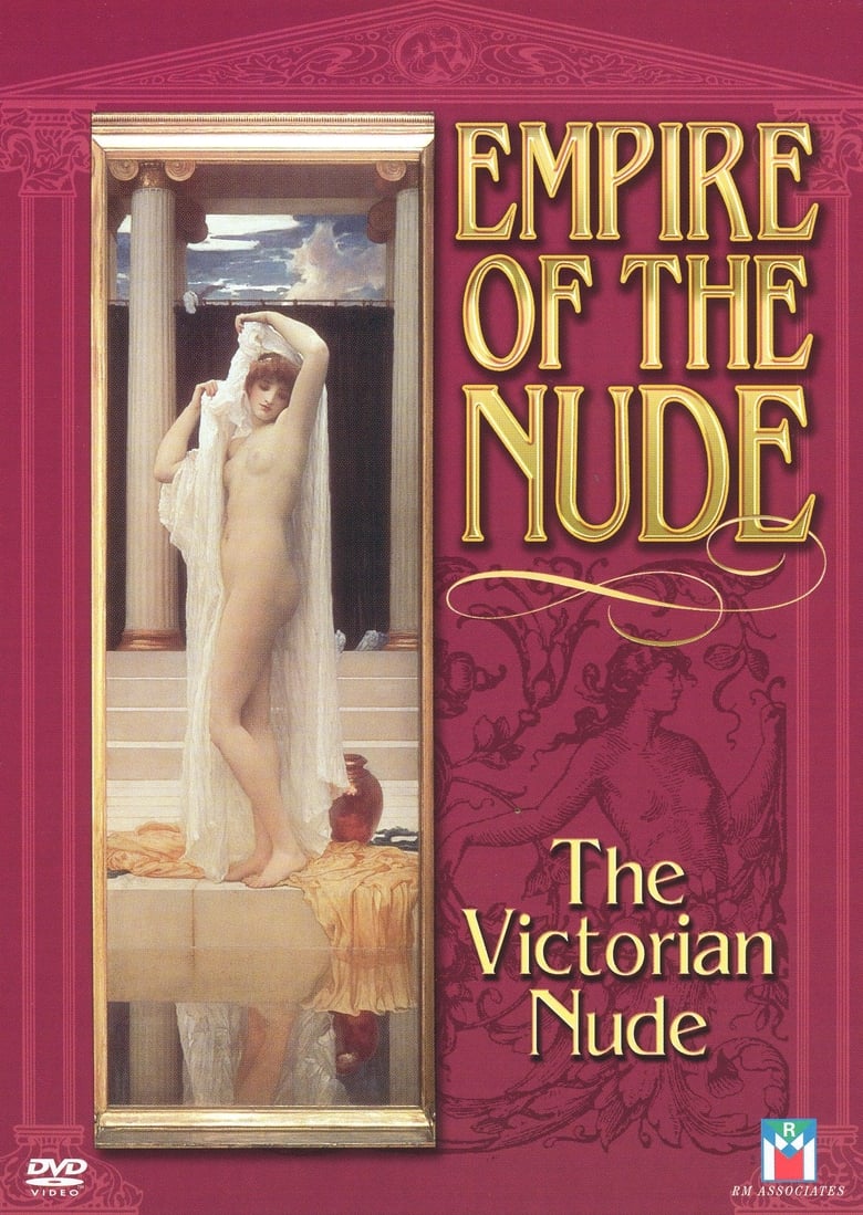 Poster of Empire of the Nude: The Victorian Nude