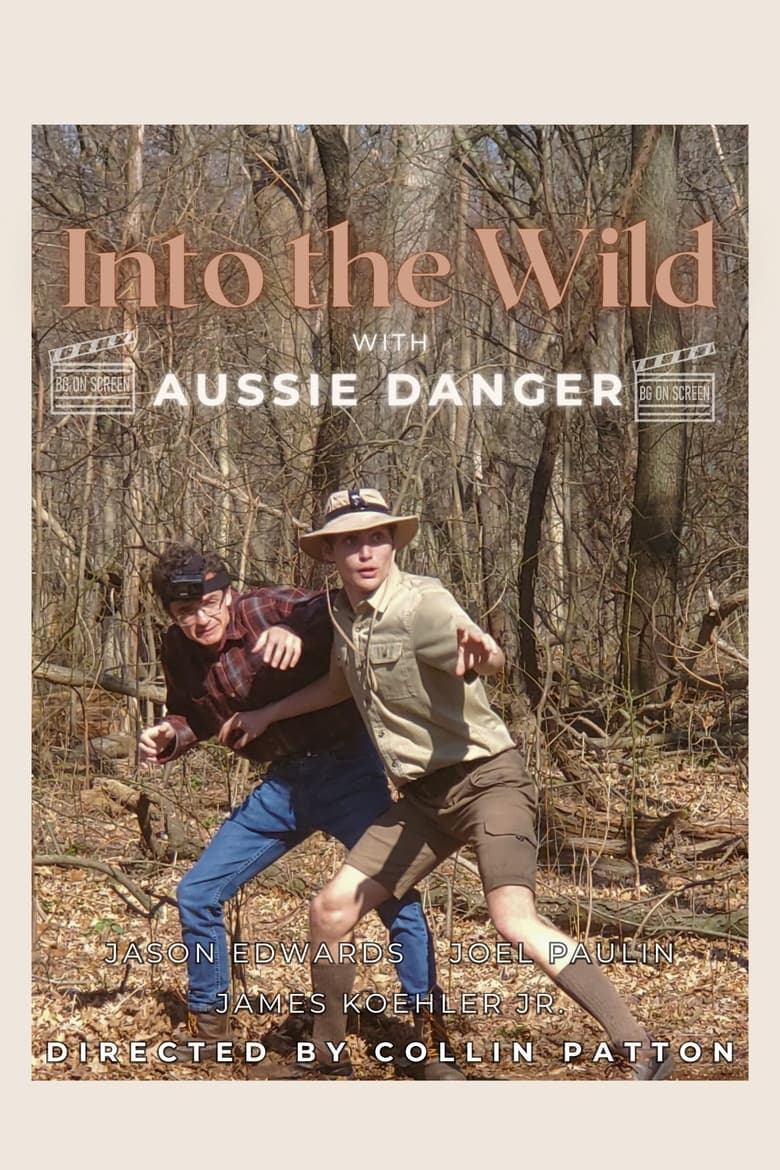 Poster of Into the Wild with Aussie Danger