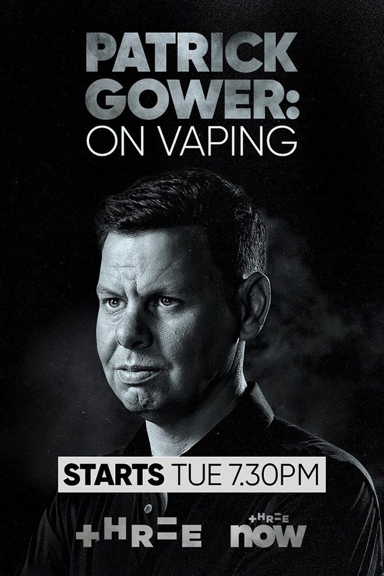 Poster of Patrick Gower: On Vaping