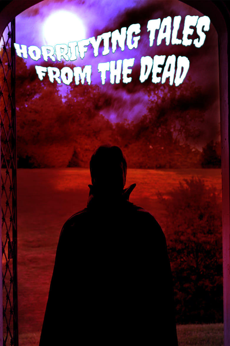 Poster of Horrifying Tales From the Dead