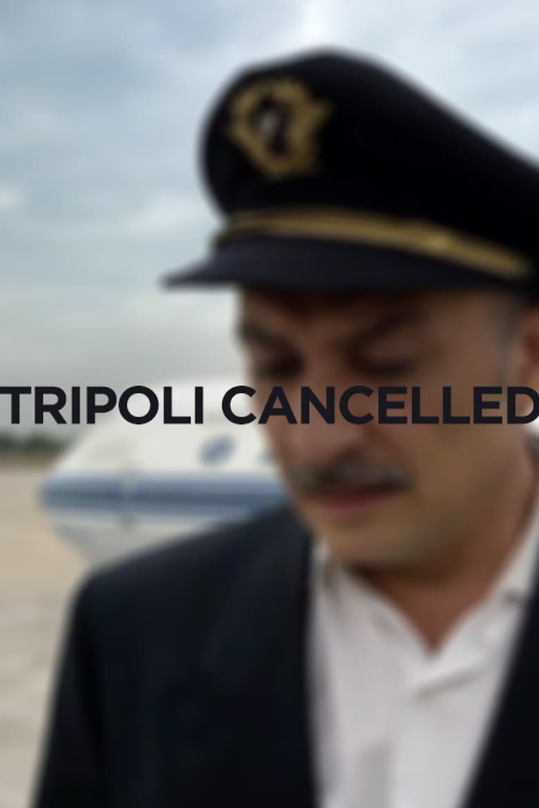 Poster of Tripoli Cancelled