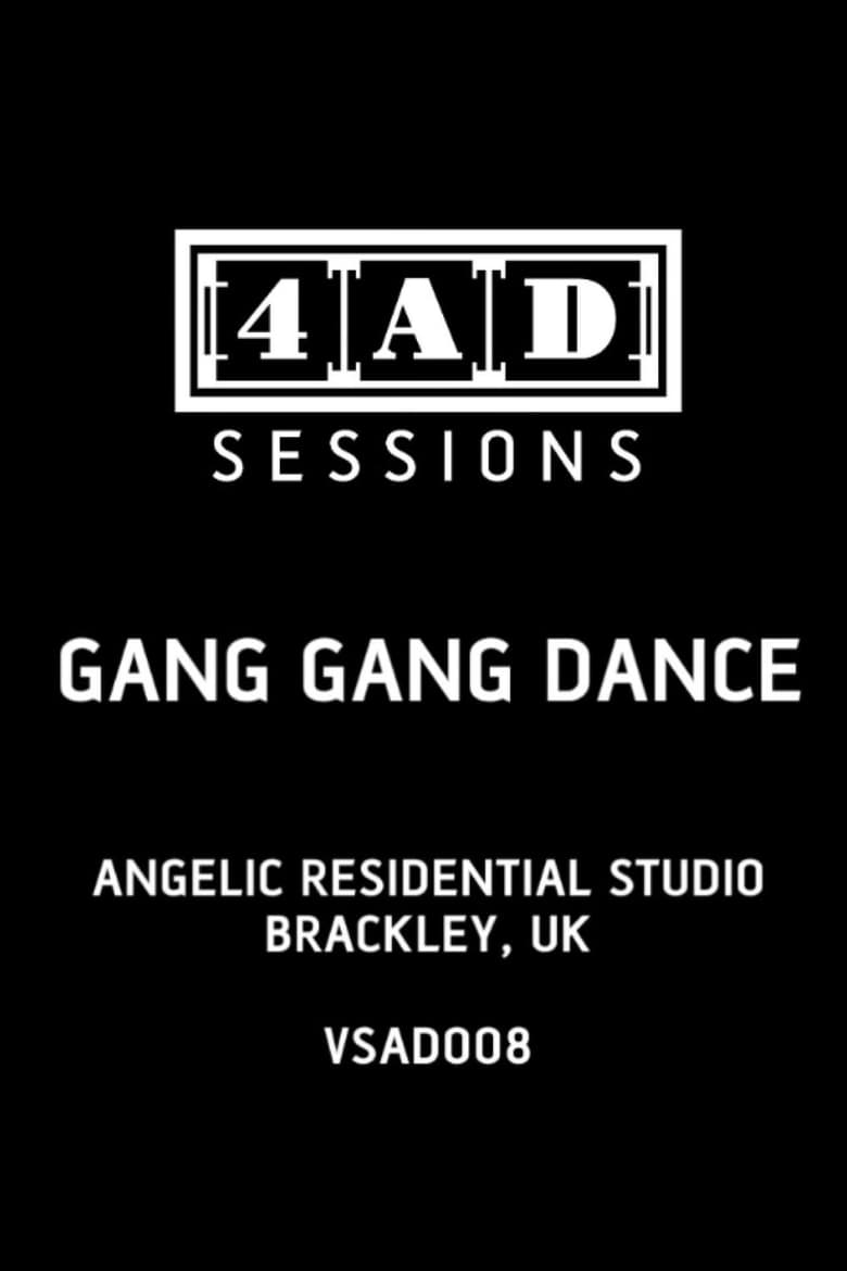 Poster of Gang Gang Dance - 4AD Session