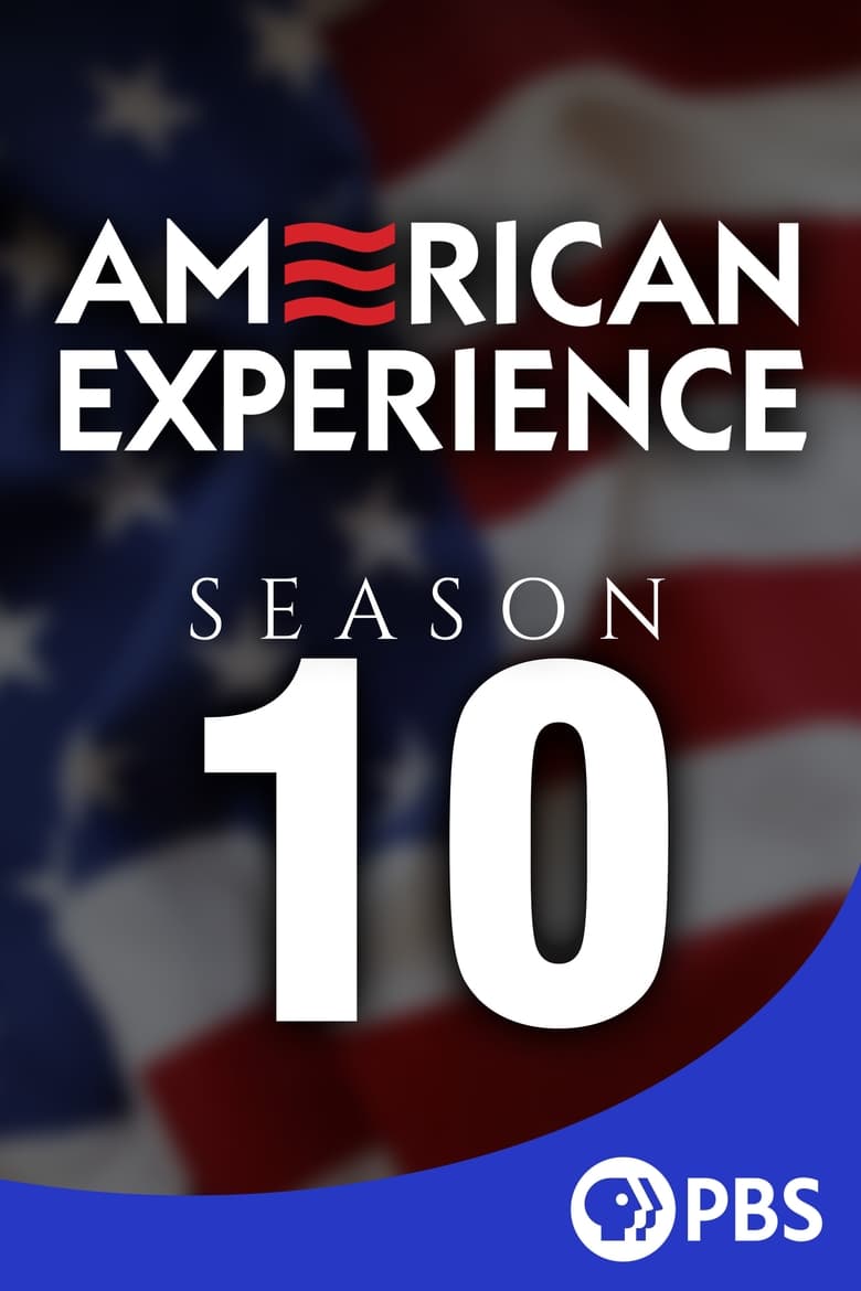 Poster of Episodes in American Experience - Season 10 - Season 10