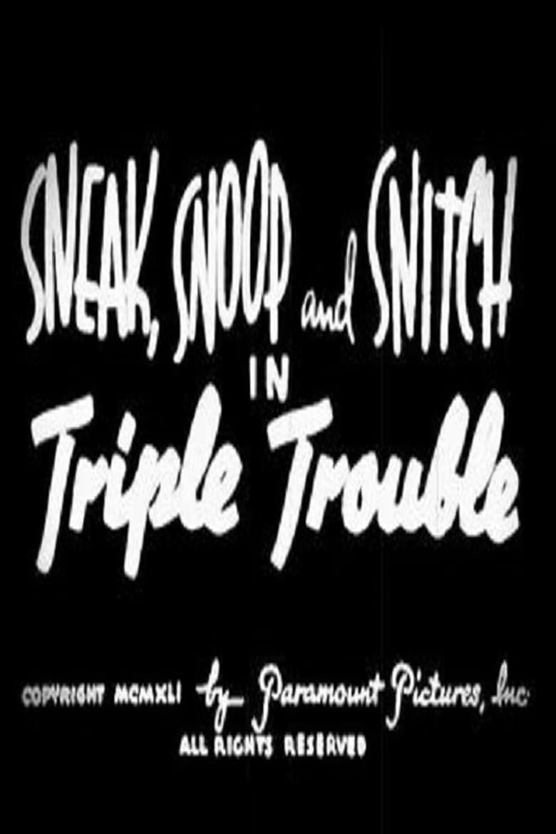 Poster of Sneak, Snoop and Snitch in Triple Trouble