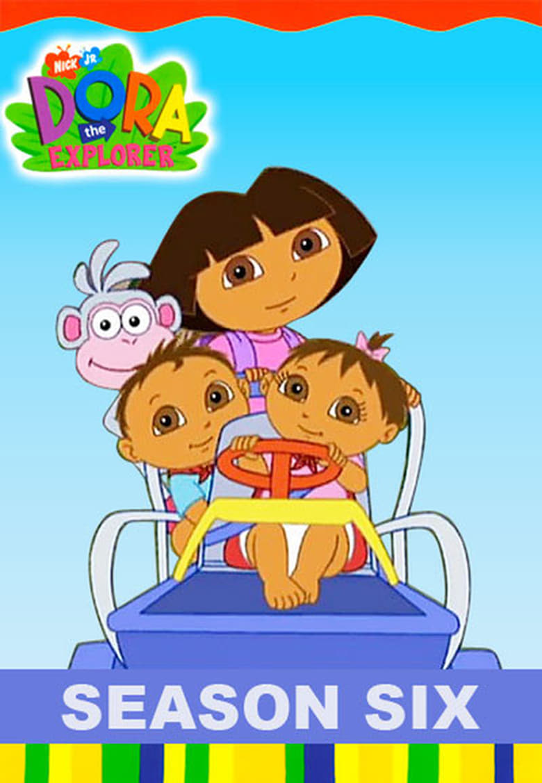 Poster of Episodes in Dora The Explorer - Season 6 - Season 6