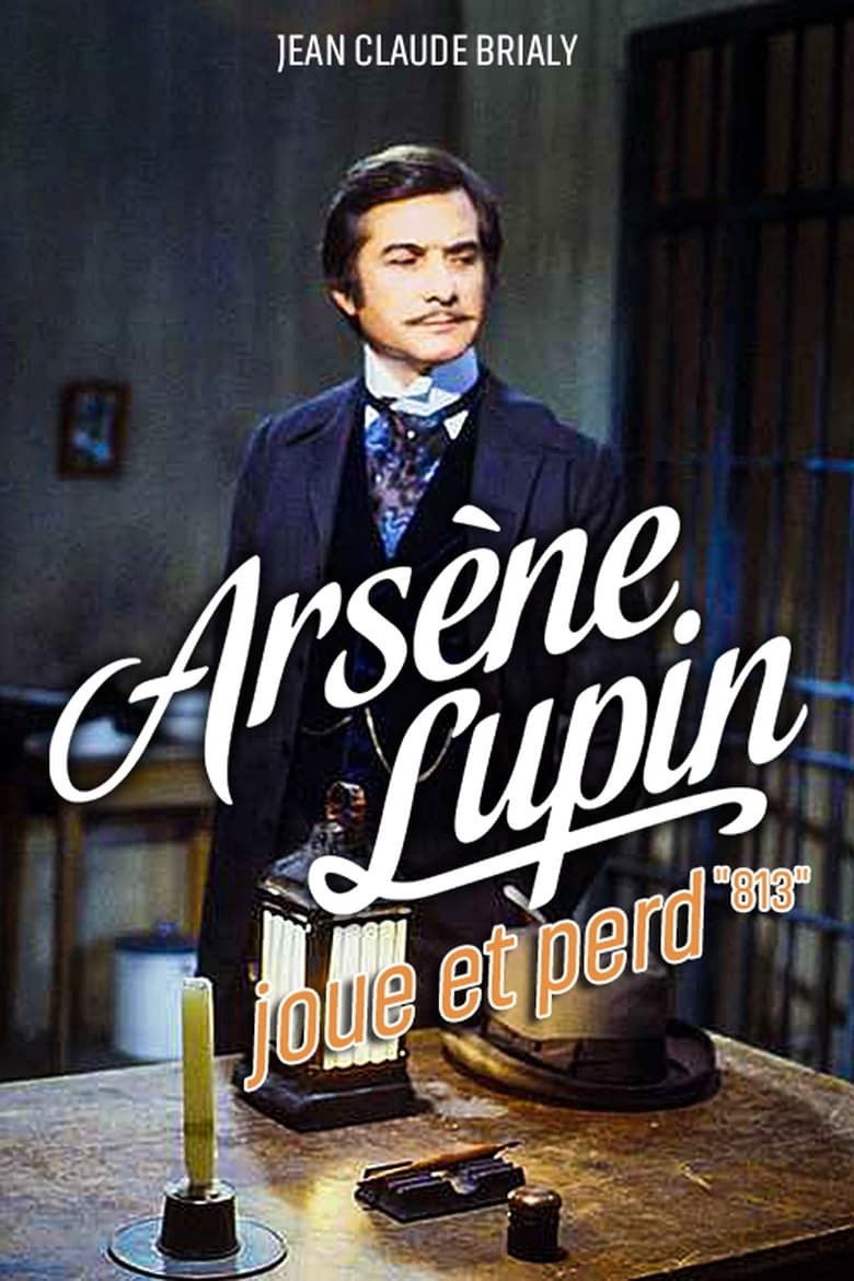 Poster of Episodes in Arsène Lupin Joue Et Perd 