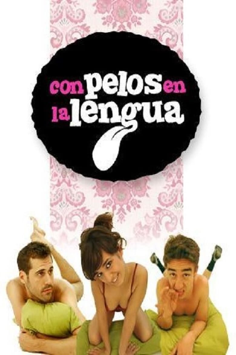 Poster of Con pelos en la lengua