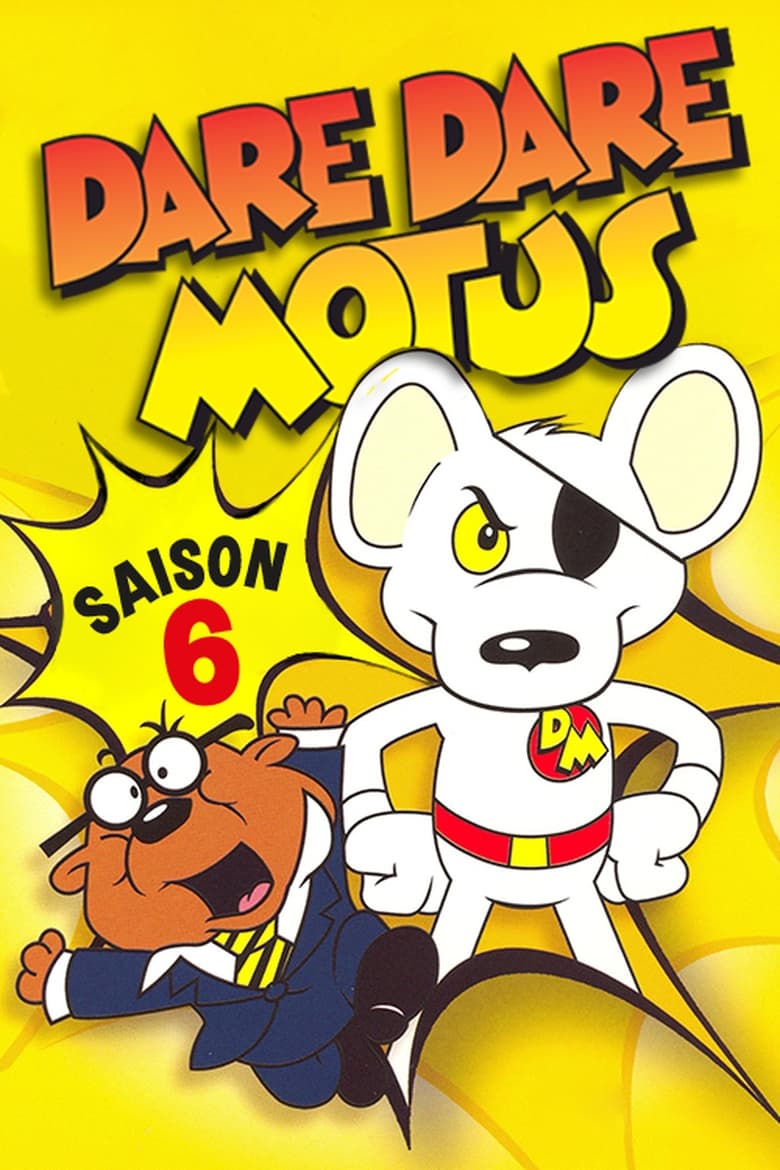 Poster of Episodes in Danger Mouse - Season 6 - Season 6