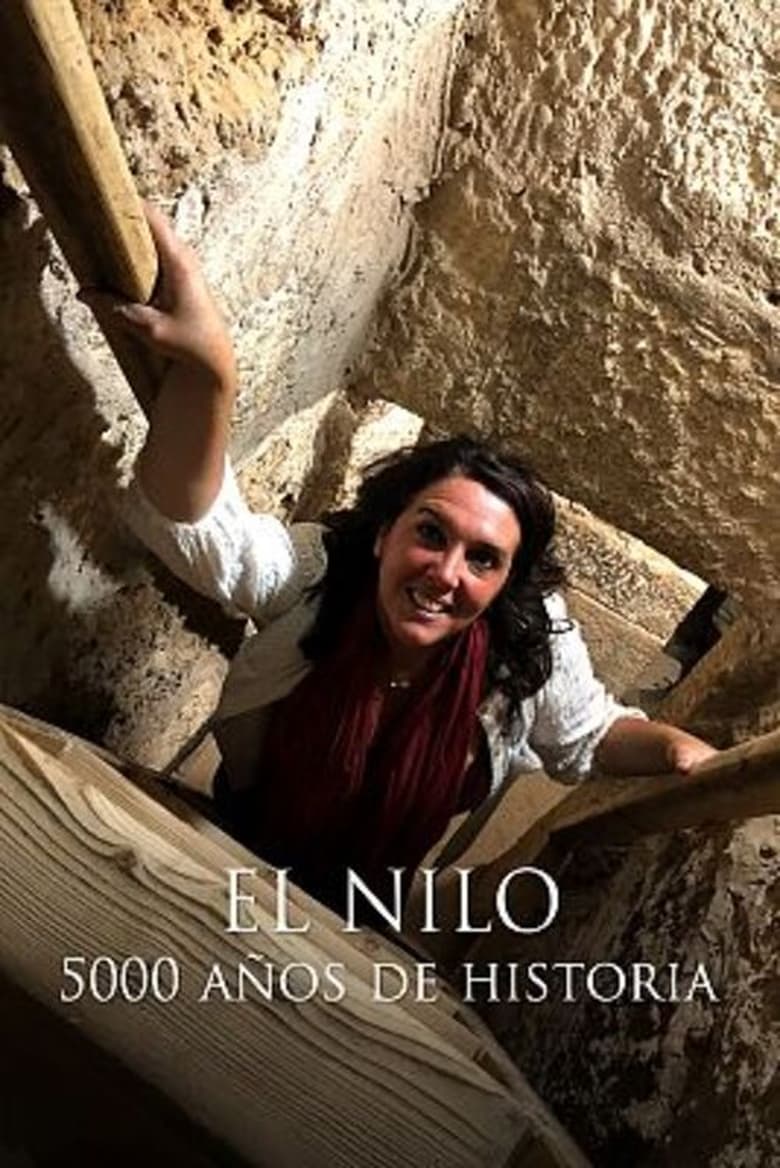 Poster of Episodes in The Nile  Egypt's Great River With Bettany Hughes - Season 1 - Season 1