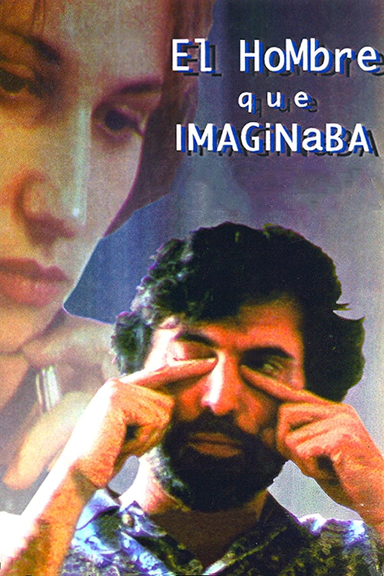 Poster of El hombre que imaginaba