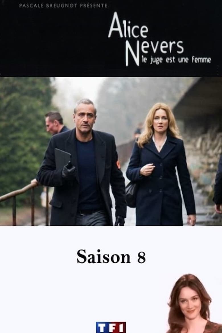 Poster of Episodes in Alice Nevers, Le Juge Est Une Femme - Season 8 - Season 8