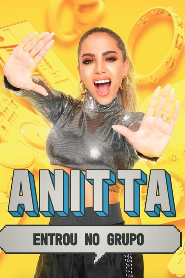 Poster of Anitta Entrou no Grupo