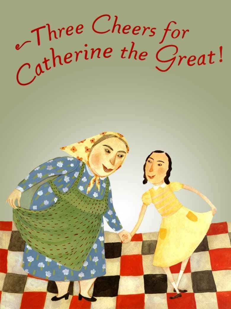 Poster of Three Cheers for Catherine the Great!