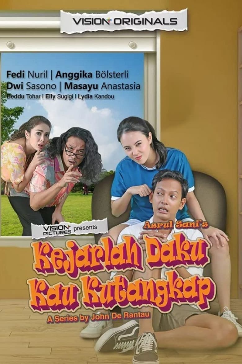 Poster of Kejarlah Daku Kau Kutangkap: The Series