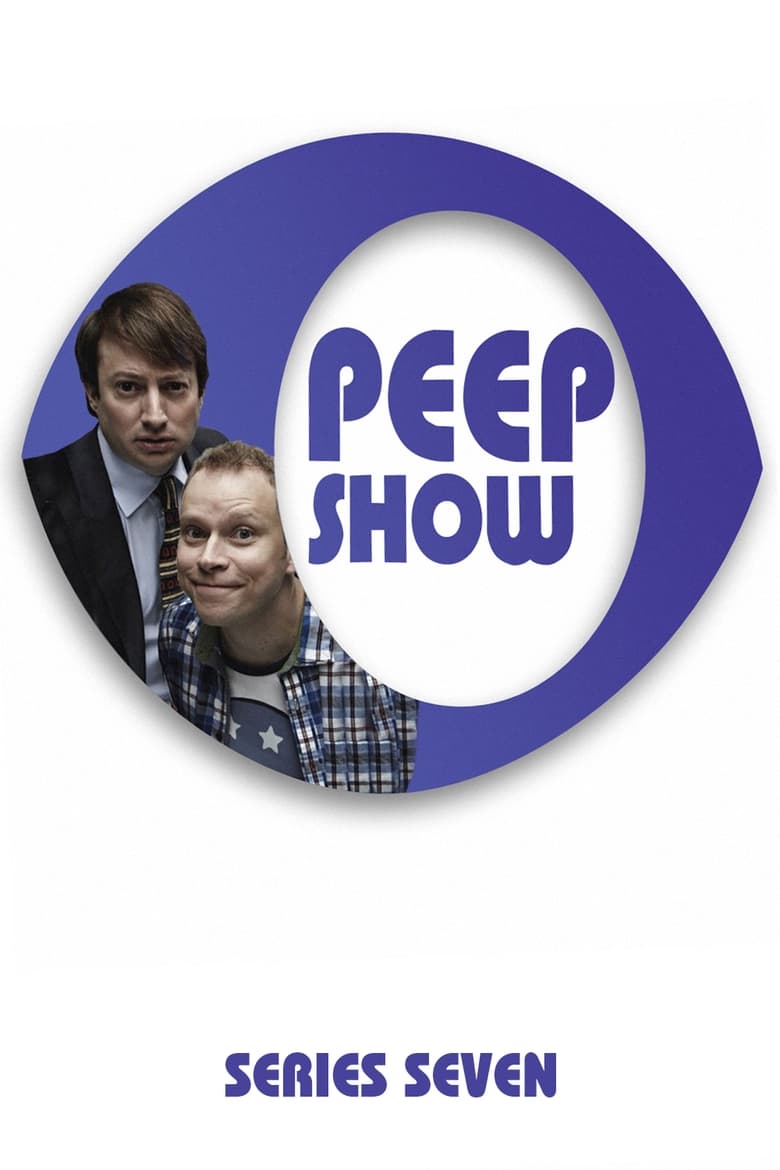 Poster of Episodes in Peep Show - Series 7 - Series 7