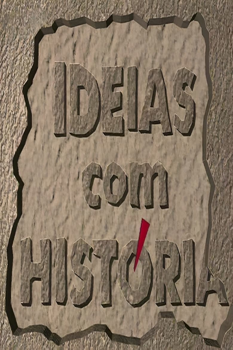 Poster of Ideias com História