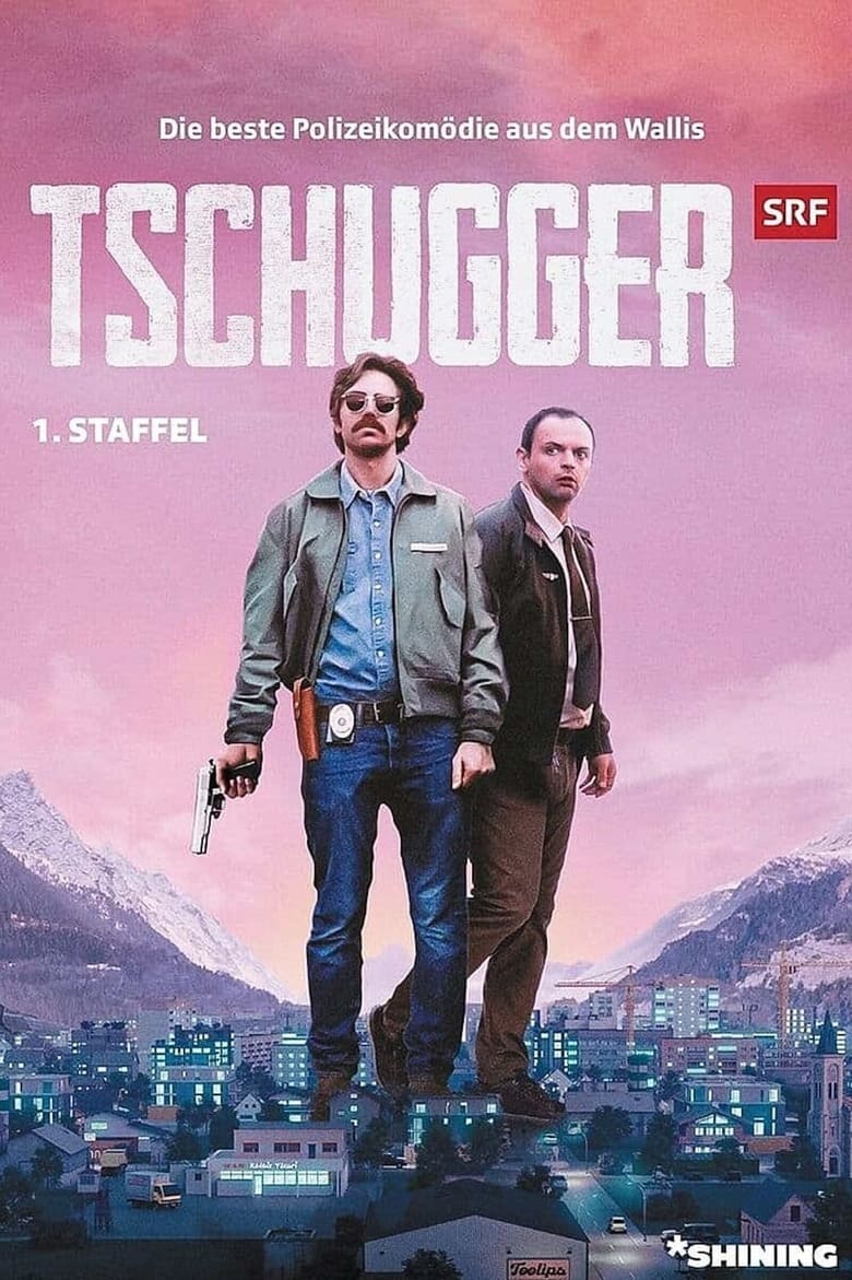 Poster of Episodes in Tschugger - Season 1 - Season 1