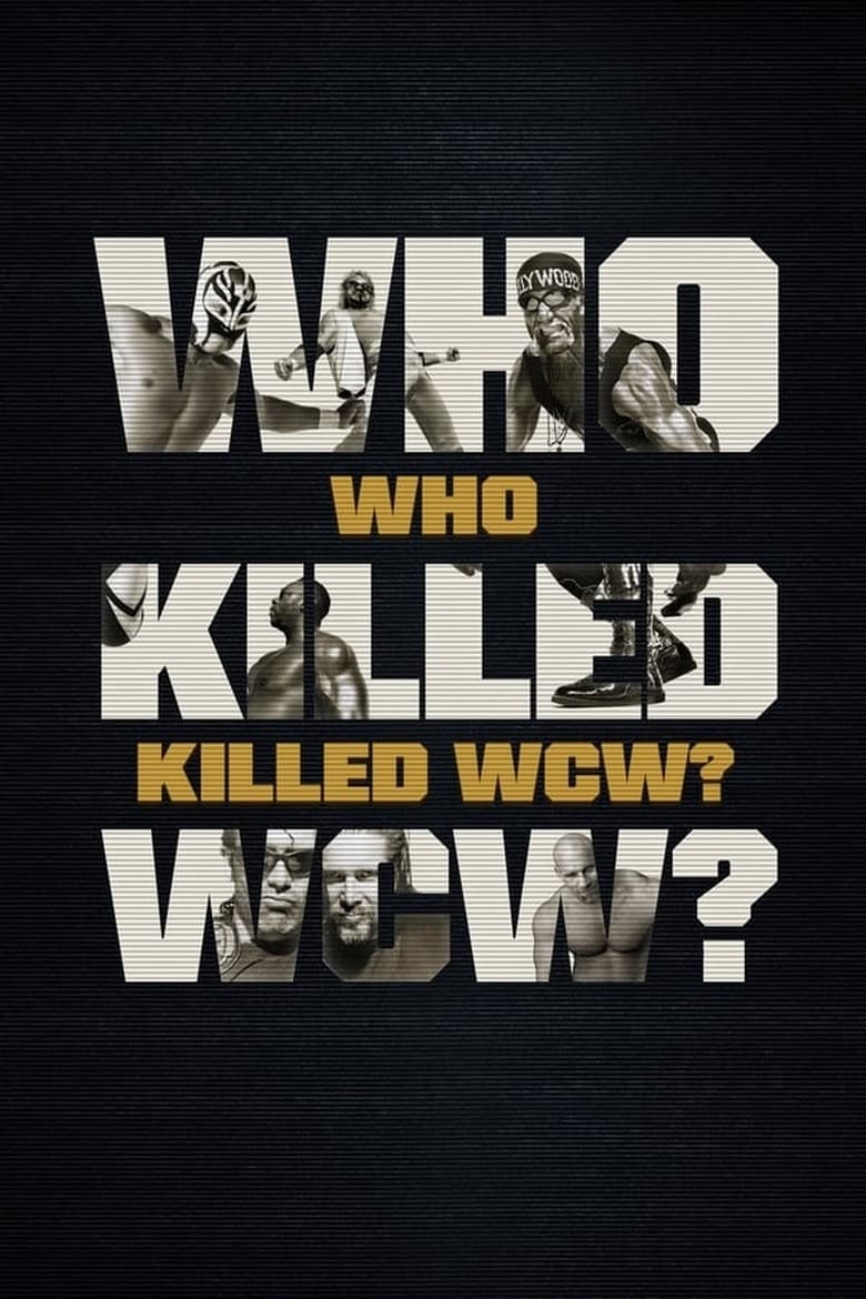 Poster of Episodes in Who Killed WCW? - Season 1 - Season 1