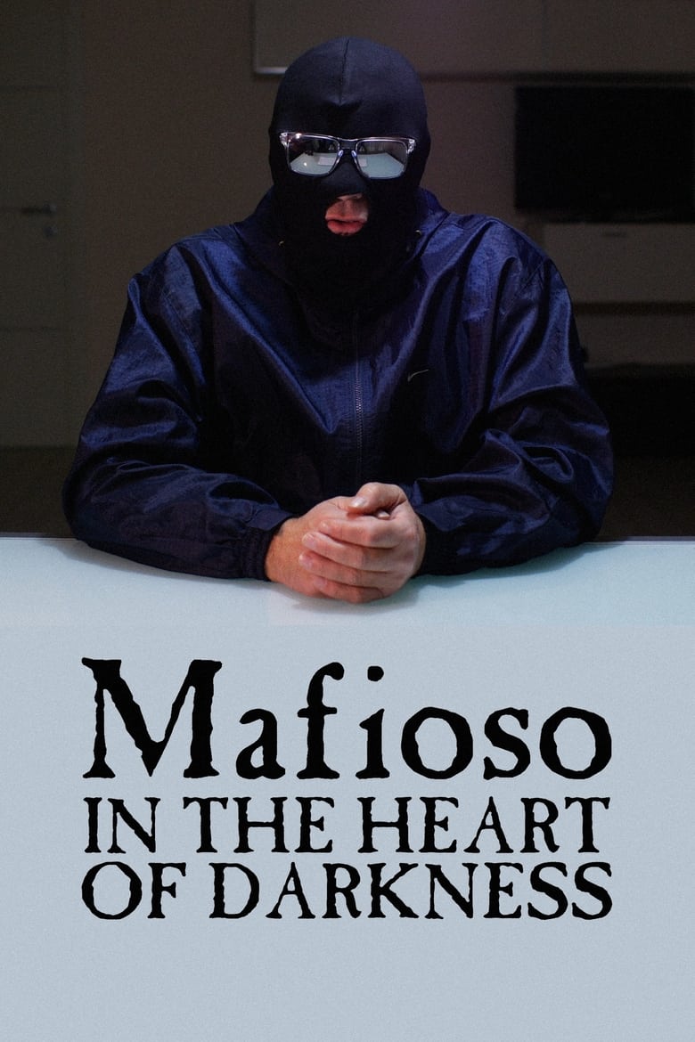 Poster of Mafioso: In the Heart of Darkness