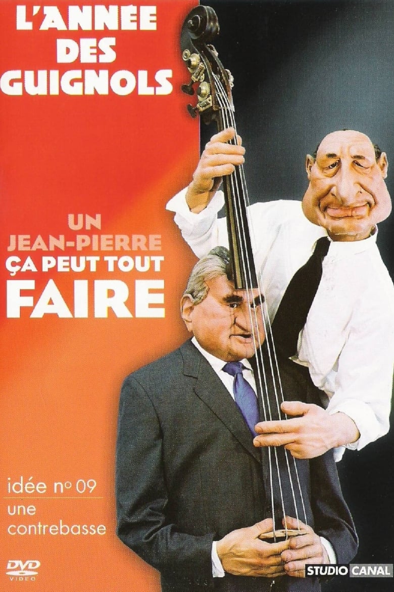 Poster of L'Année des Guignols - Un Jean-Pierre ça peut tout faire