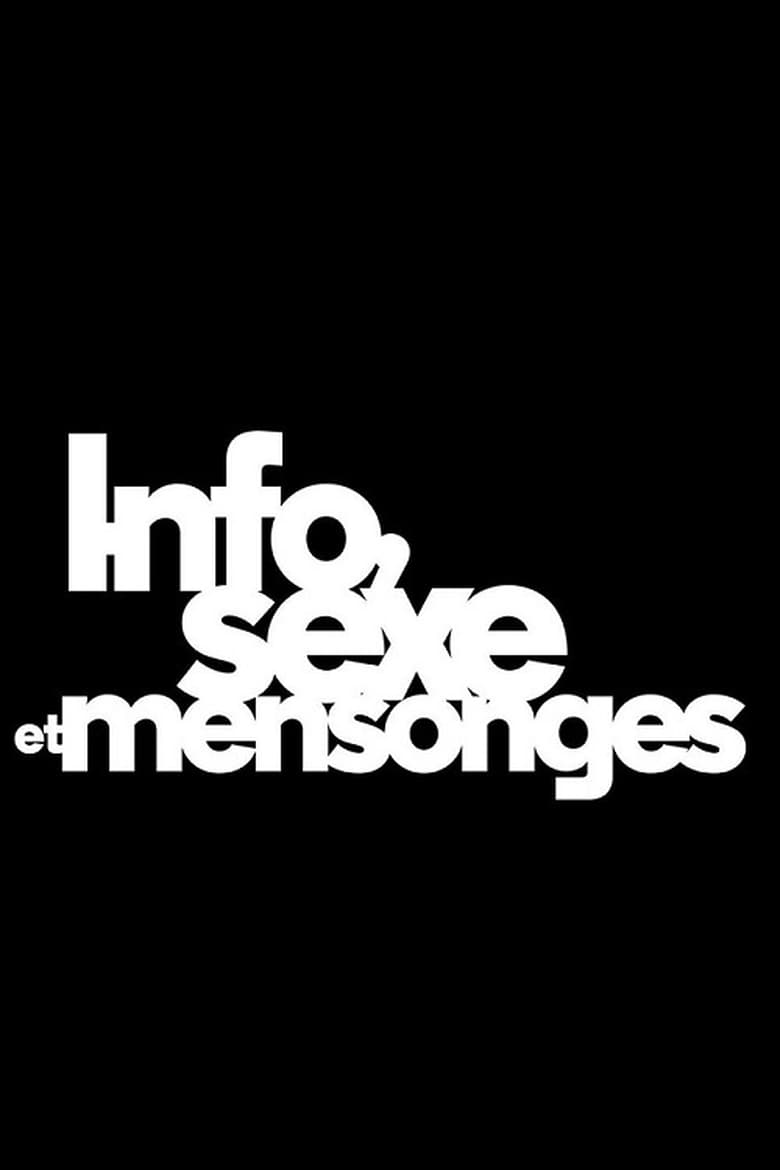 Poster of Info, sexe et mensonges