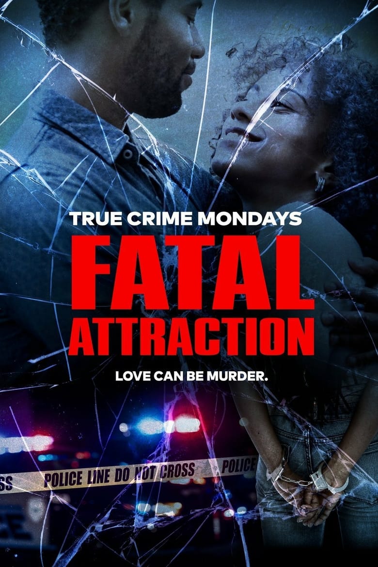 Poster of Episodes in Fatal Attraction - Season 13 - Season 13