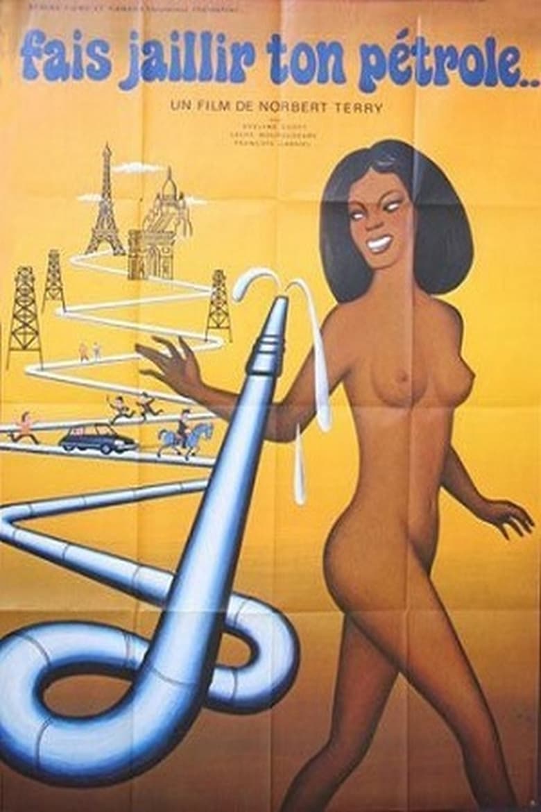 Poster of Get Crude in the Desert and the Oil Gush Forth