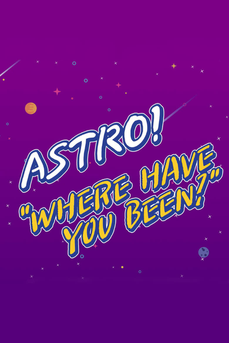 Poster of Episodes in ASTRO 