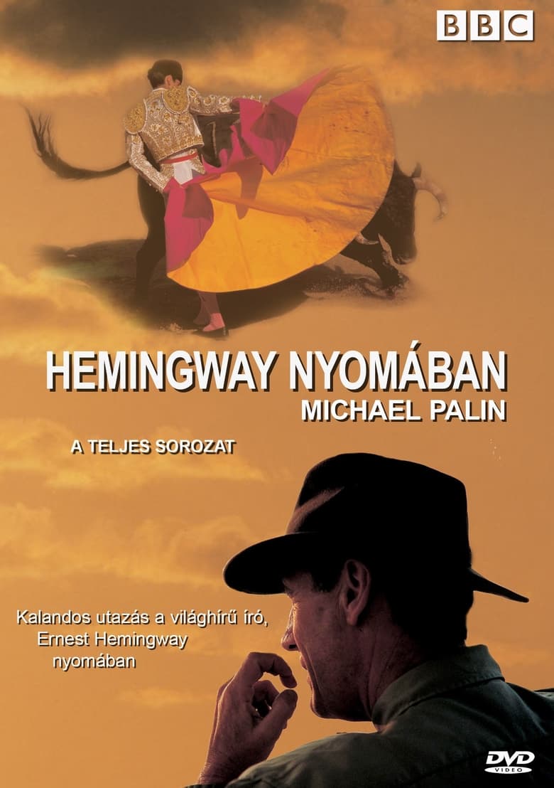 Poster of Episodes in Michael Palin's Hemingway Adventure - Season 1 - Season 1