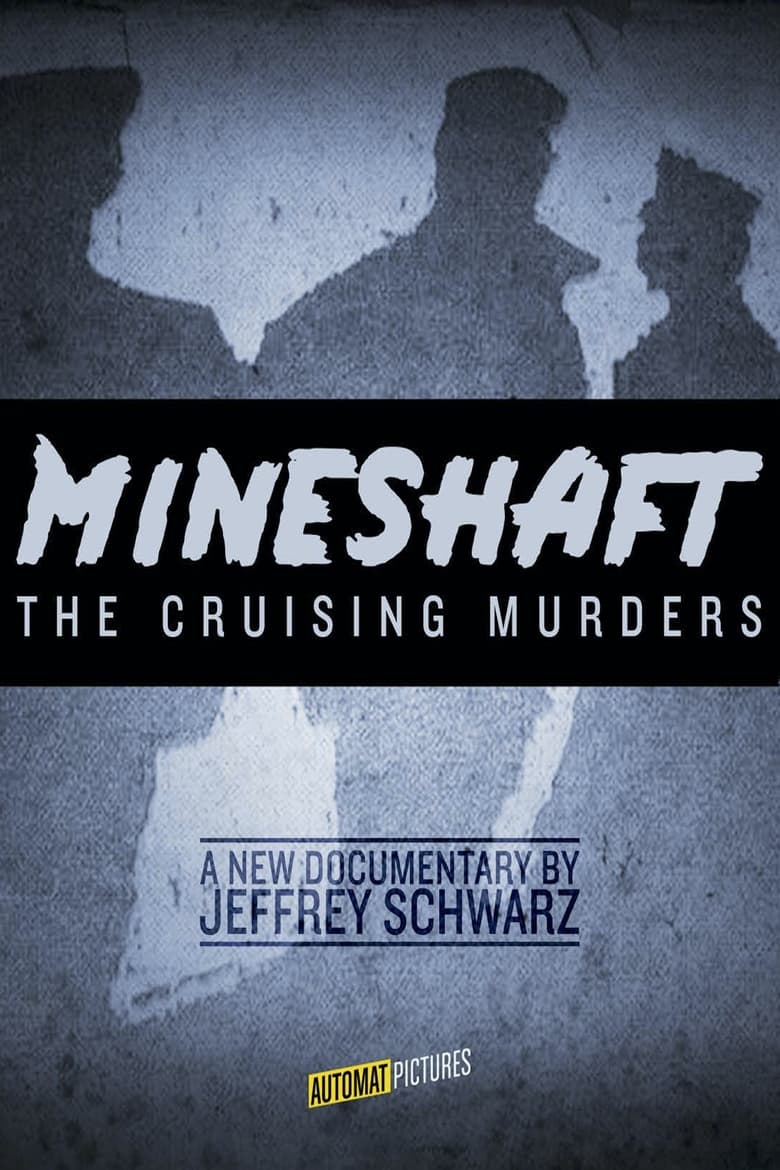 Poster of Mineshaft: The Cruising Murders