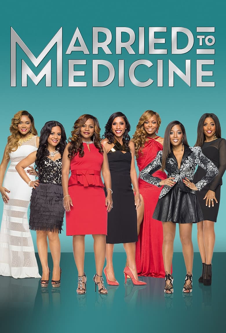 Poster of Episodes in Married To Medicine - Season 2 - Season 2