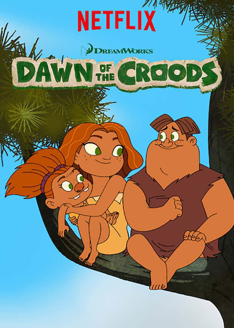 Poster of Episodes in Dawn Of The Croods - Season 2 - Season 2