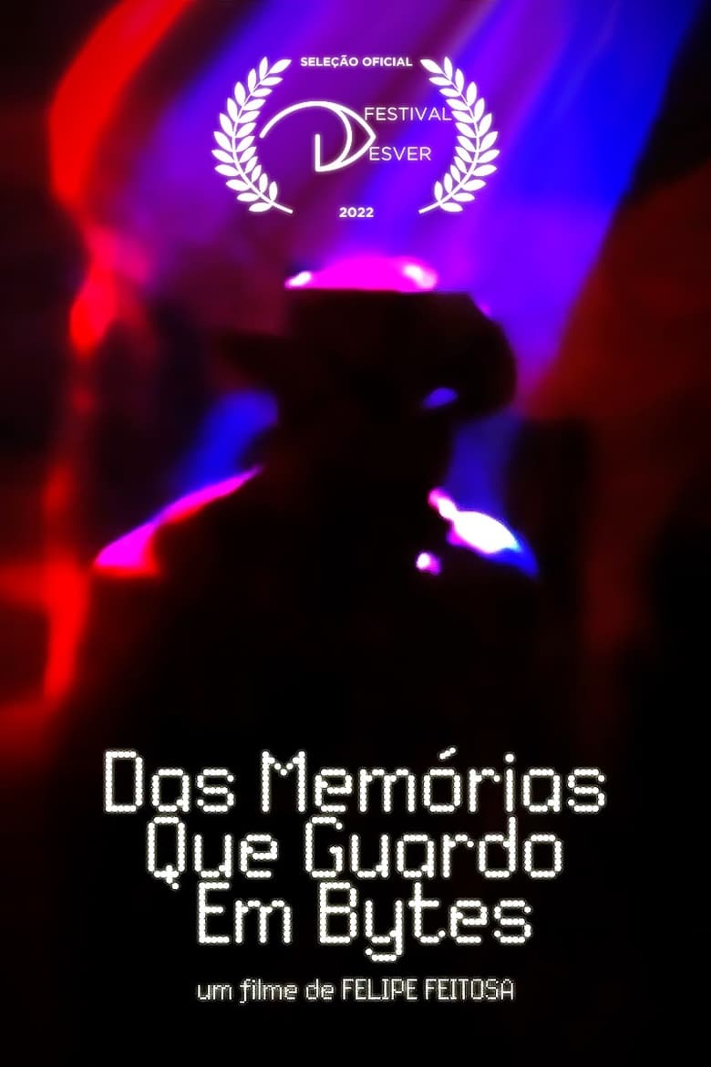 Poster of Das Memórias que Guardo em Bytes