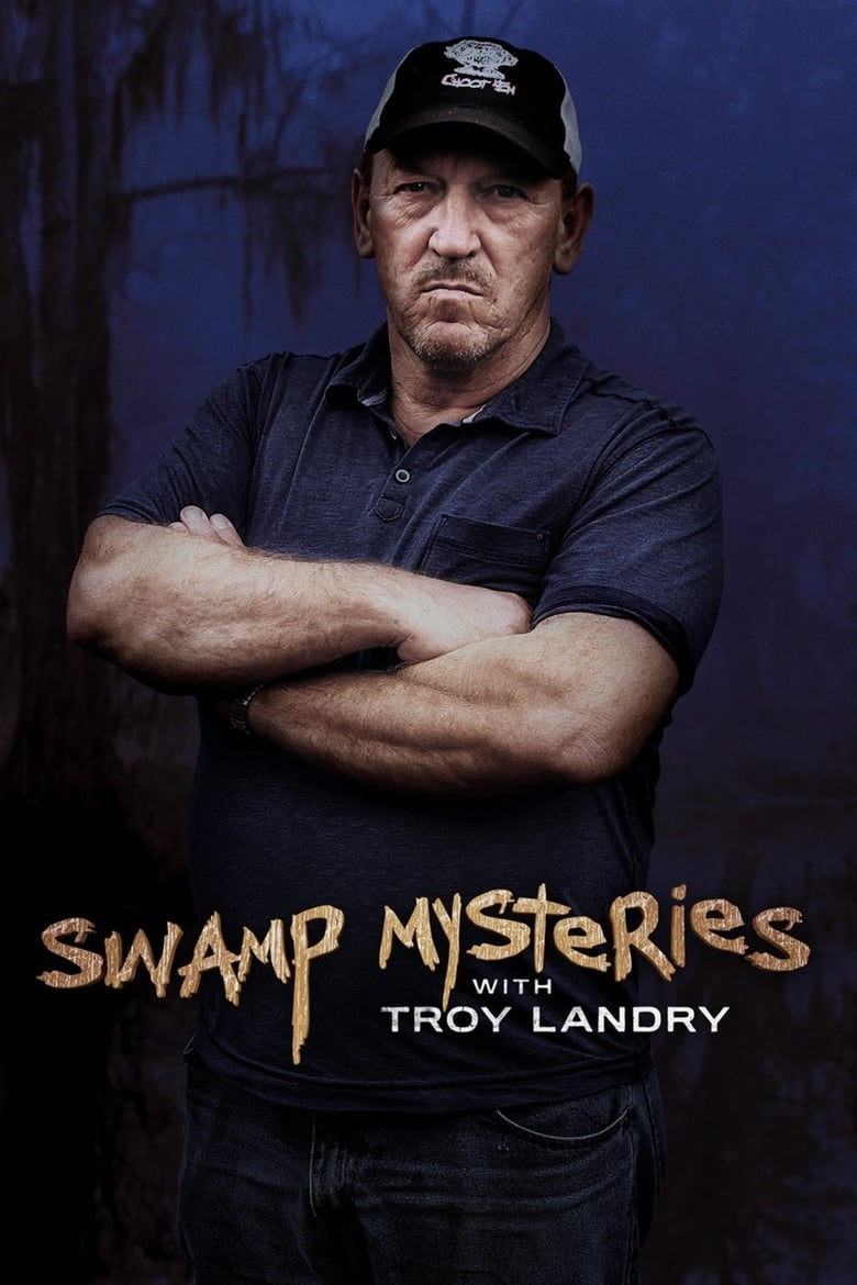 Poster of Swamp Mysteries with Troy Landry