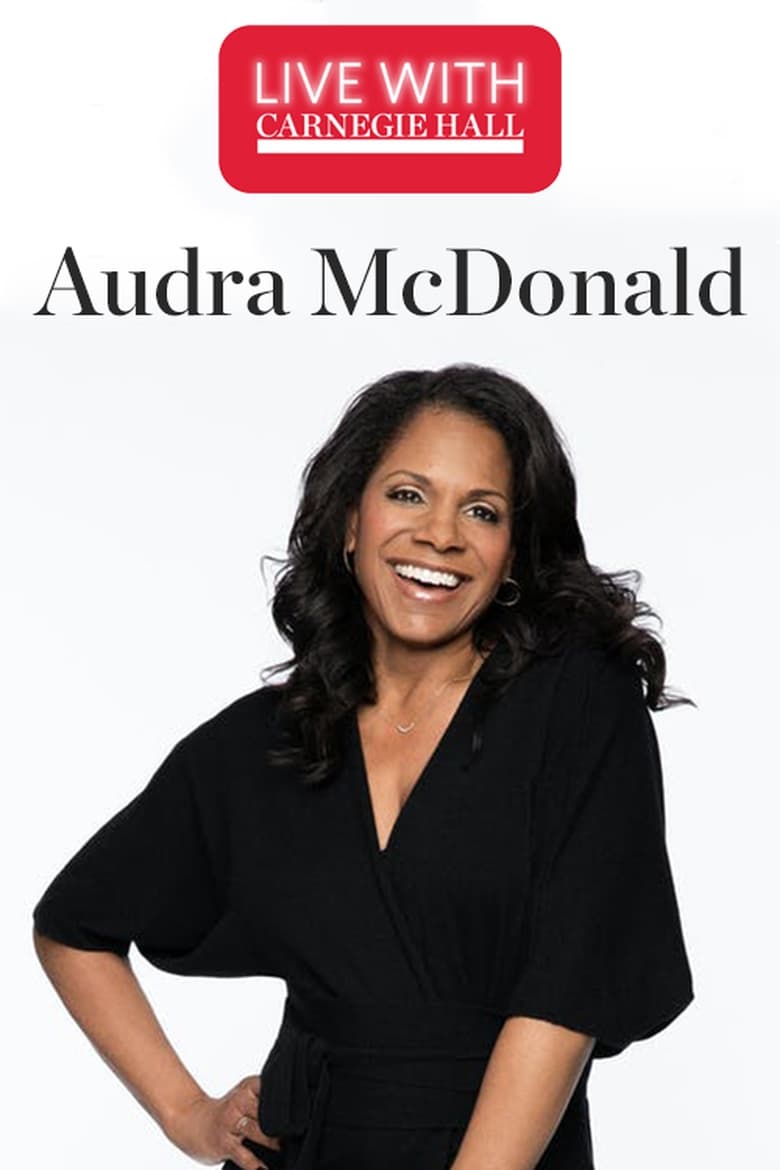 Poster of Live with Carnegie Hall: Audra McDonald