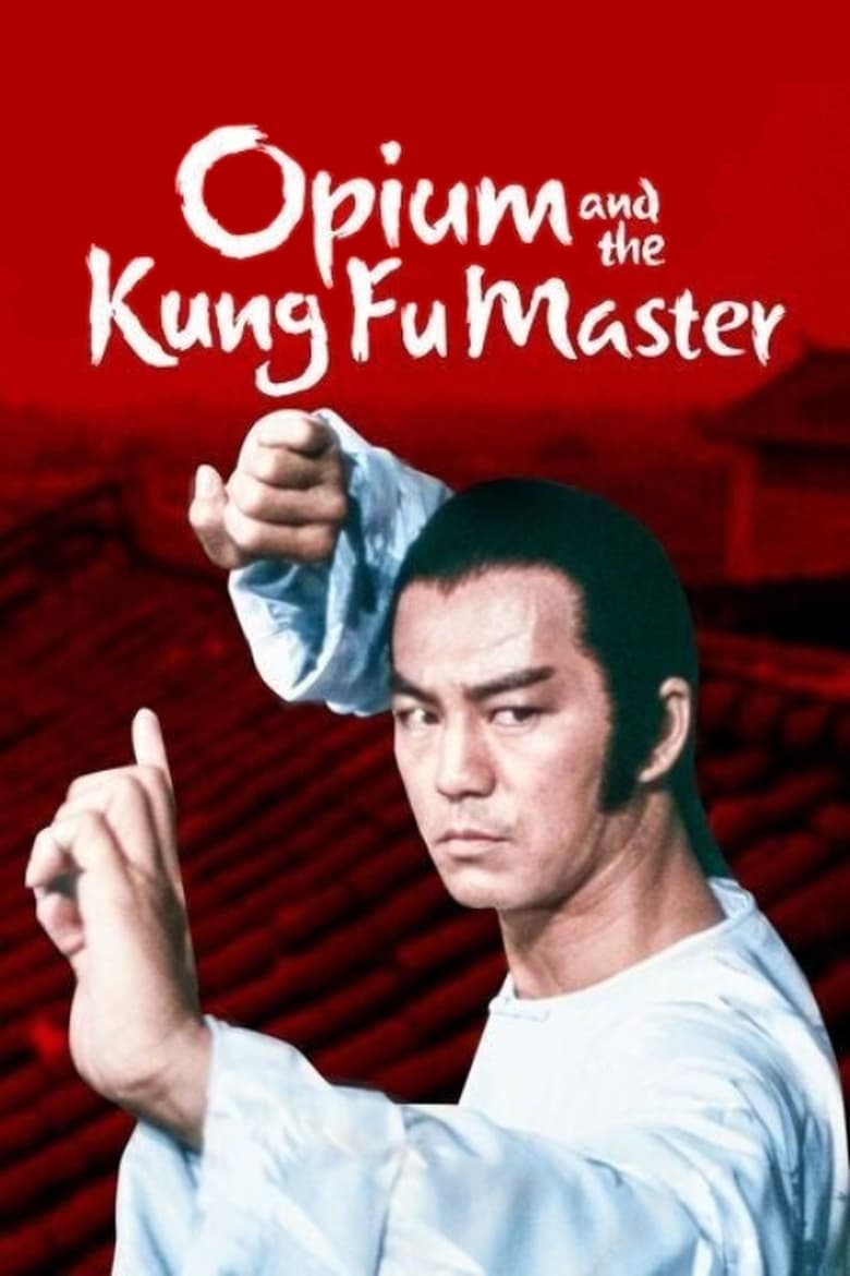 Poster of Opium and the Kung Fu Master