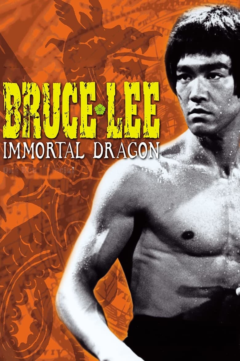 Poster of Bruce Lee: The Immortal Dragon