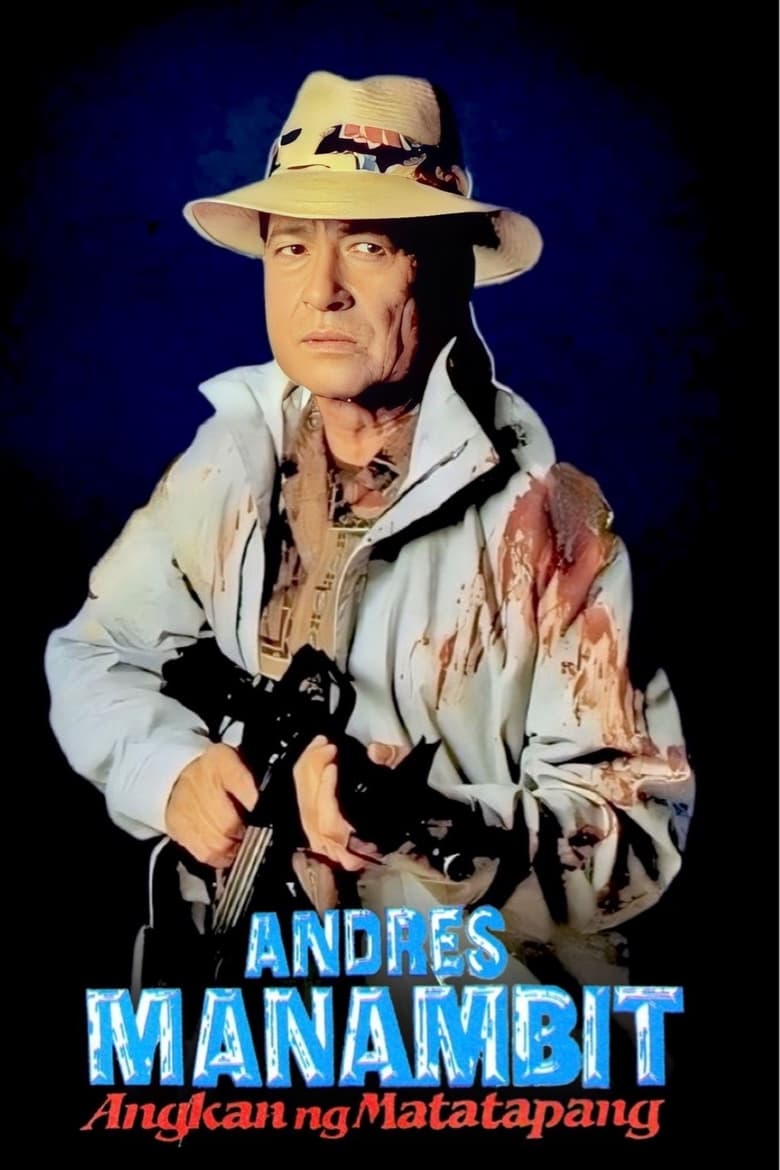 Poster of Andres Manambit: Angkan Ng Matatapang