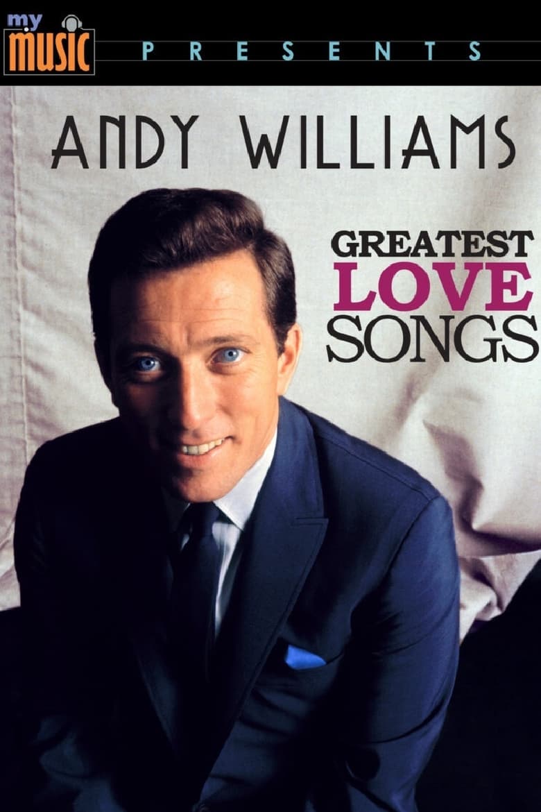 Poster of Andy Williams: Greatest Love Songs