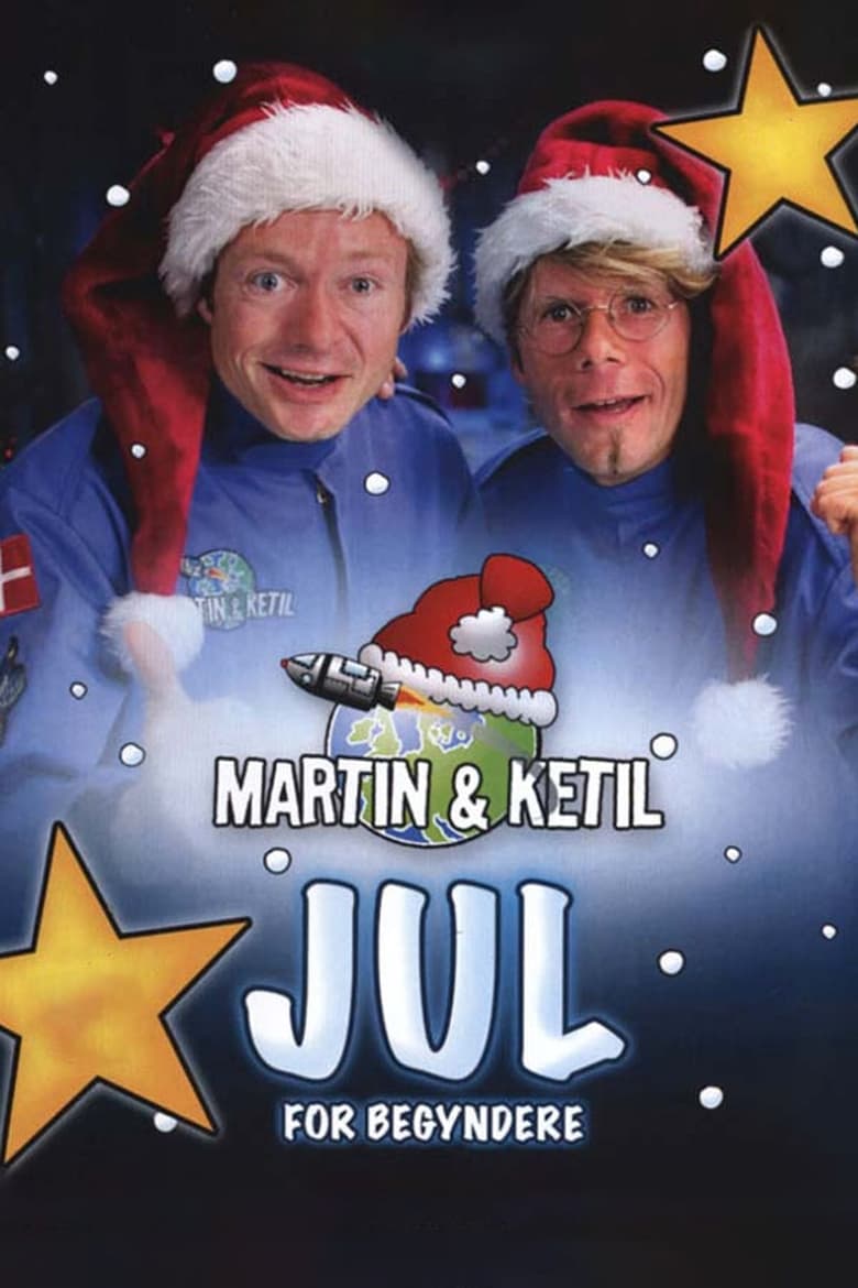 Poster of Cast and Crew in Martin & Ketil  Jul For Begyndere - Season 1 - Episode 9 - Episode 9