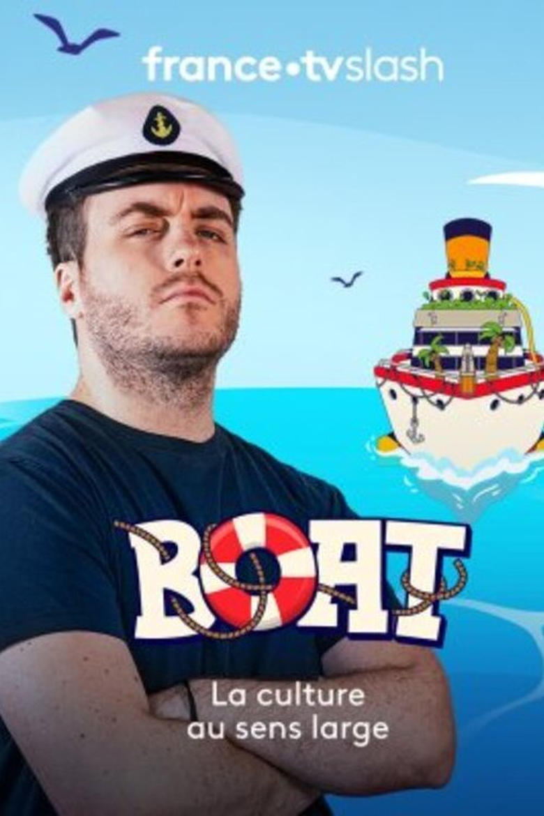 Poster of Episodes in BOAT   La Culture Au Sens Large - Season 1 - Season 1