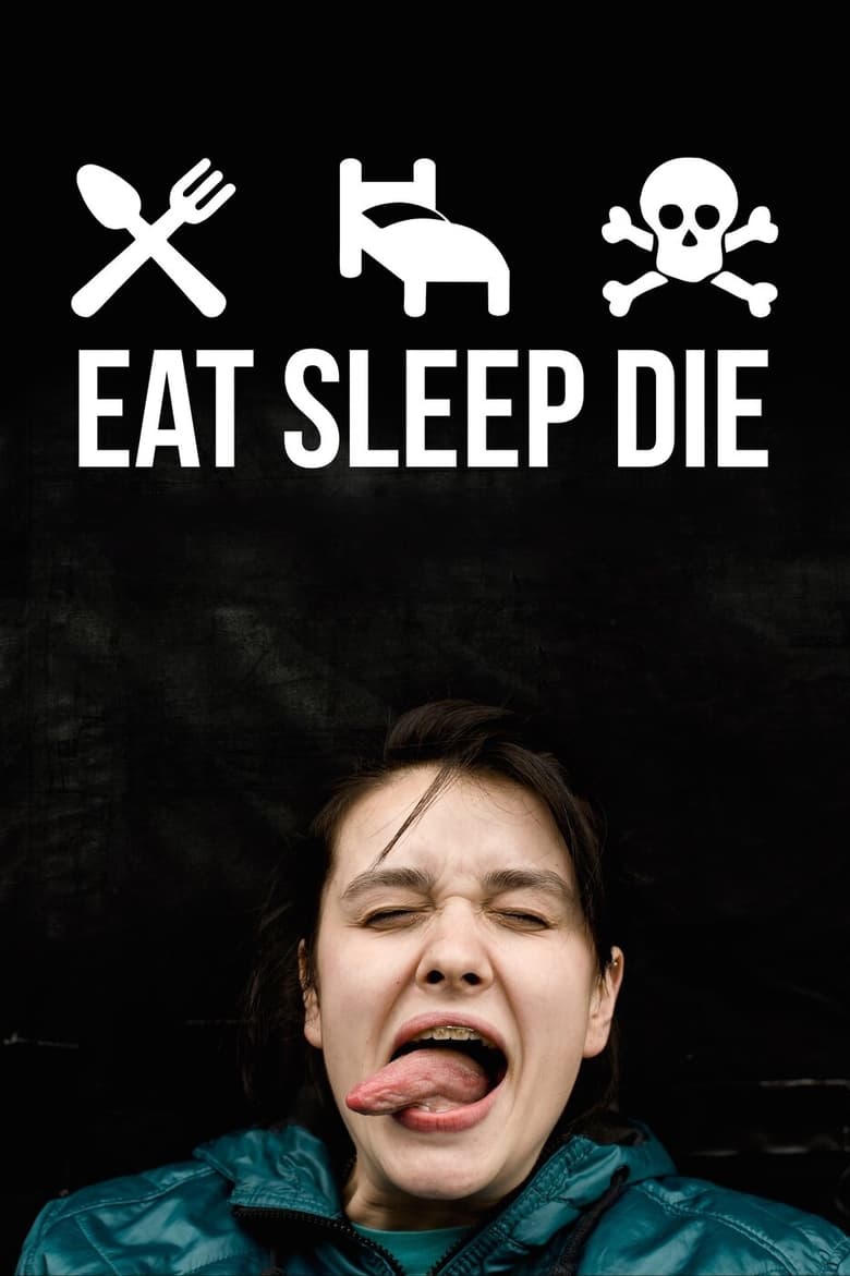 Poster of Eat Sleep Die