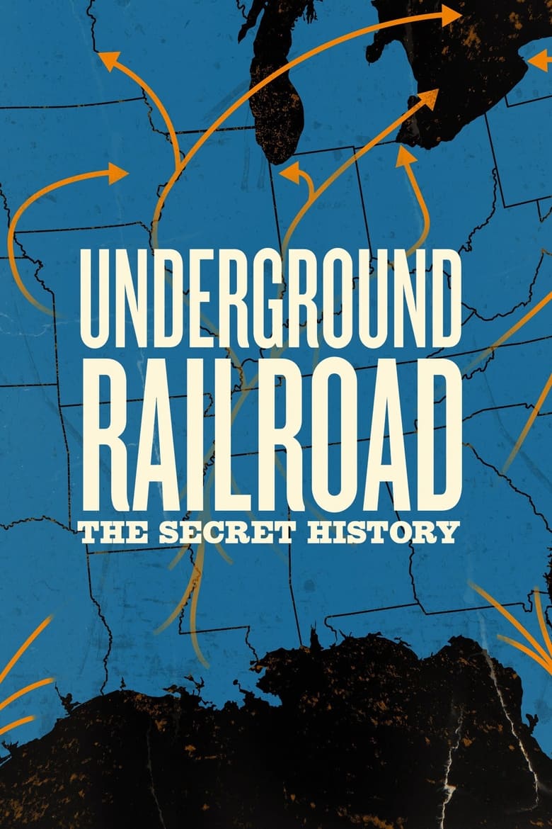 Poster of Episodes in Underground Railroad  The Secret History - Season 1 - Season 1