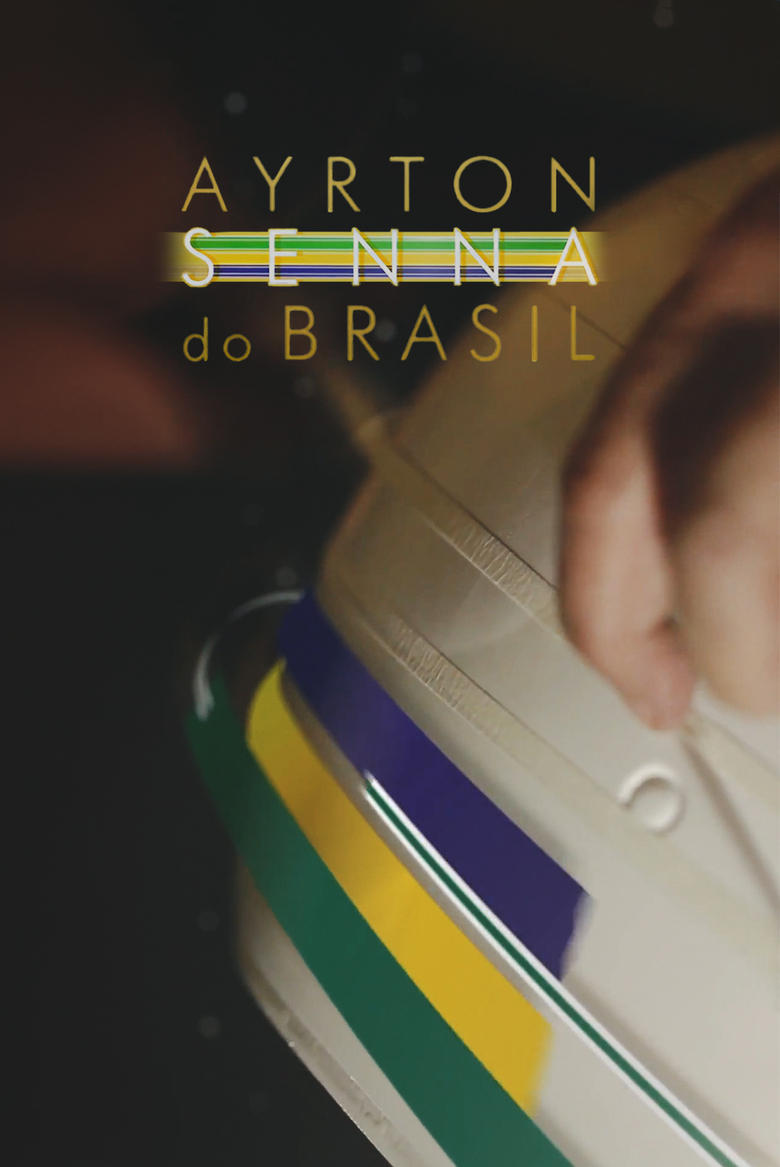 Poster of Episodes in Ayrton Senna Do Brasil - Season 1 - Season 1