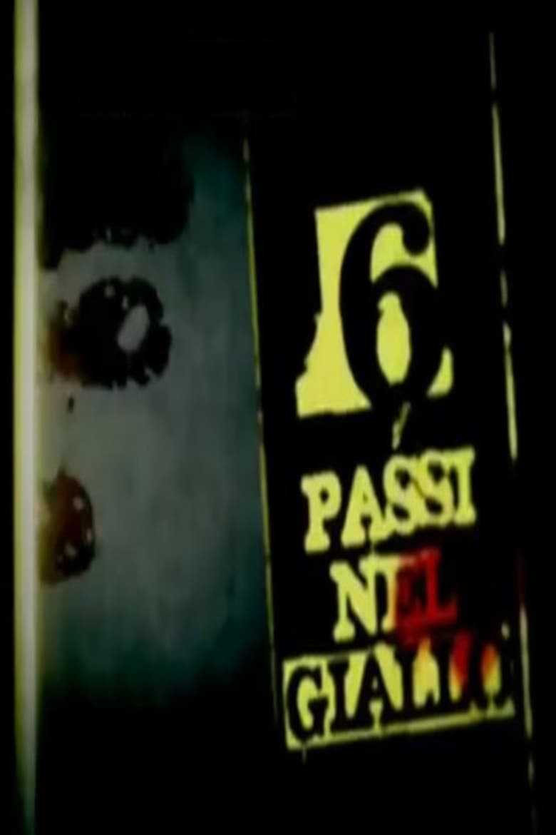 Poster of Episodes in 6 Passi Nel Giallo - Season 1 - Season 1