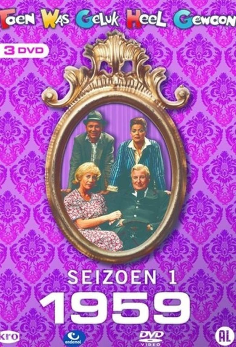 Poster of Episodes in Toen Was Geluk Heel Gewoon - Season 1 - Season 1