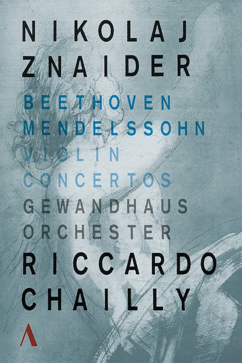 Poster of Violin Concertos Beethoven - Mendelssohn . Nikolaj Znaider - Riccardo Chailly