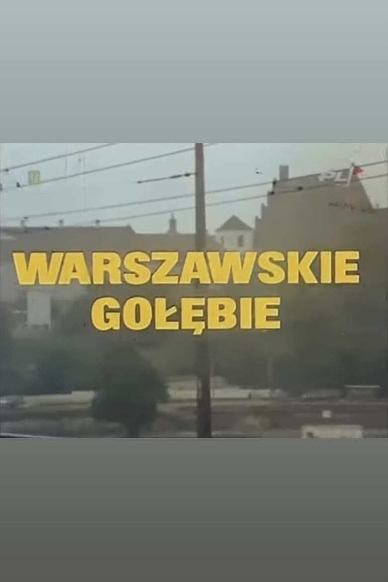 Poster of Warszawskie gołębie