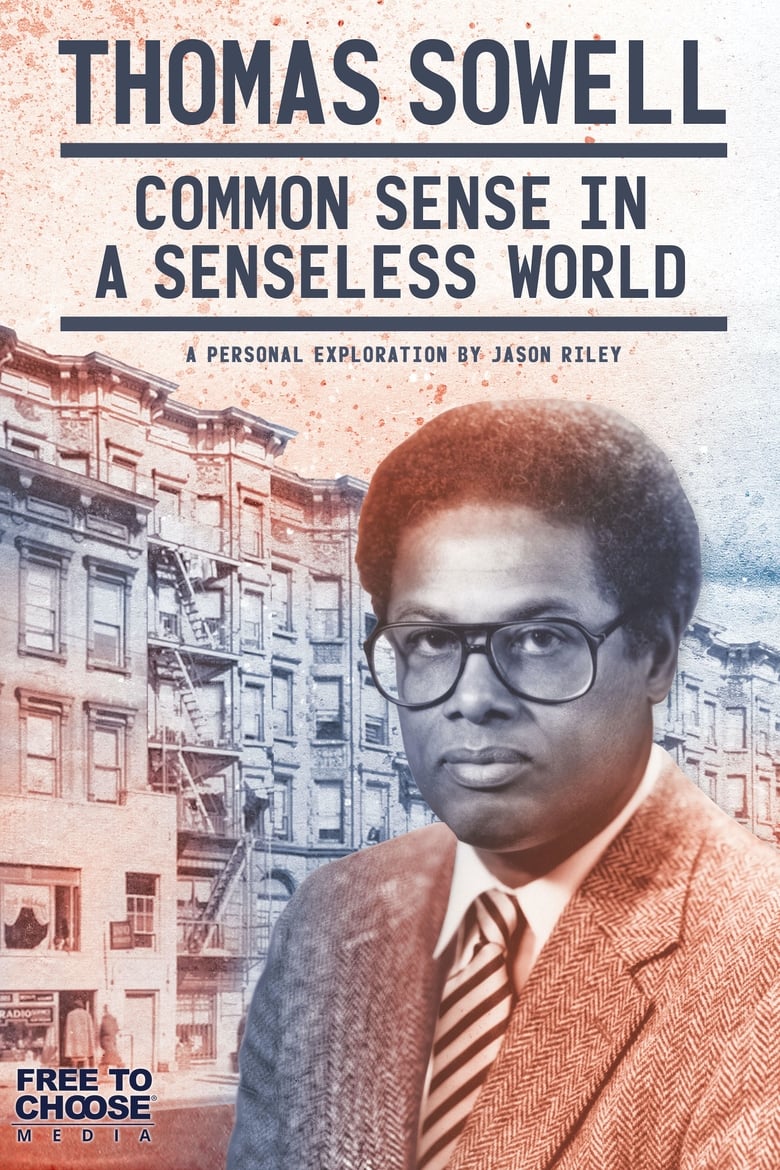 Poster of Thomas Sowell: Common Sense in a Senseless World