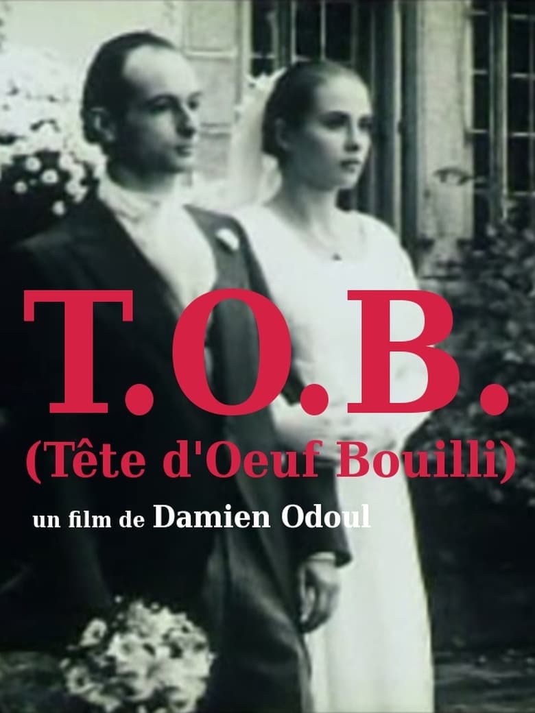 Poster of T.O.B. (tête d'oeuf bouilli)